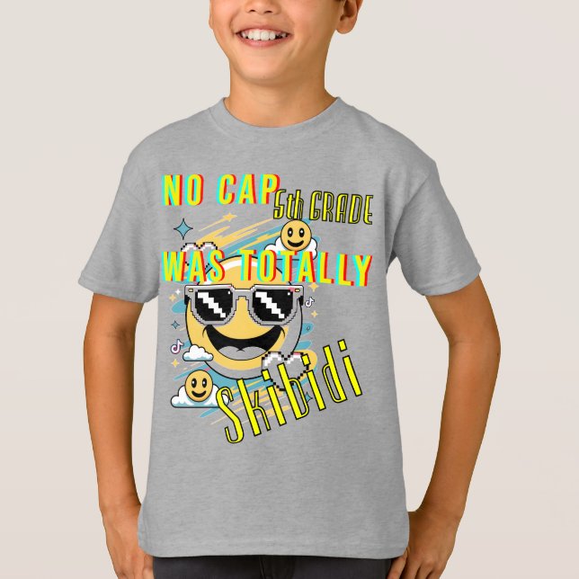 Camiseta Ningún Cap 5º Grado Fue Totalmente Skibidi (Anverso)
