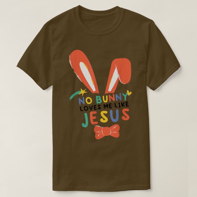 Camiseta Ningún Conejo Me Ama Como Jesús  (Diseño del anverso)