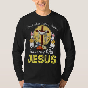 Camiseta Ningún Conejo Me Ama Como Jesús Un Gusto Gracioso 