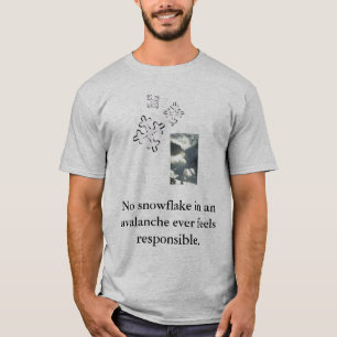 Camiseta Ningún copo de nieve en un avalan…