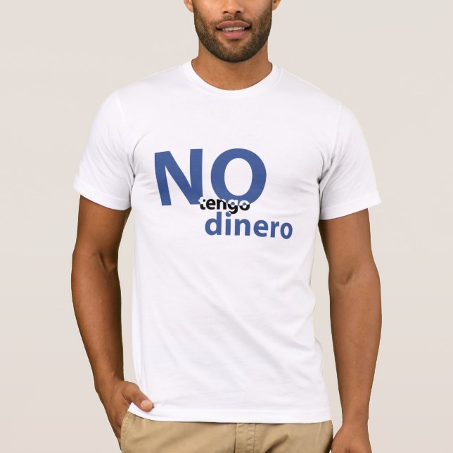 Camiseta ningún dinero (Anverso)