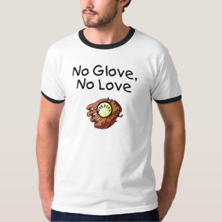 Camiseta Ningún guante, ningún amor