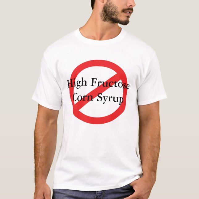 Camiseta Ningún jarabe de maíz de la alta fructosa (Anverso)