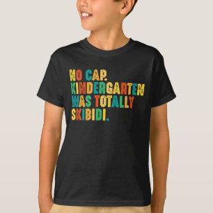 Camiseta Ningún jardín de infantes de Cap fue completamente