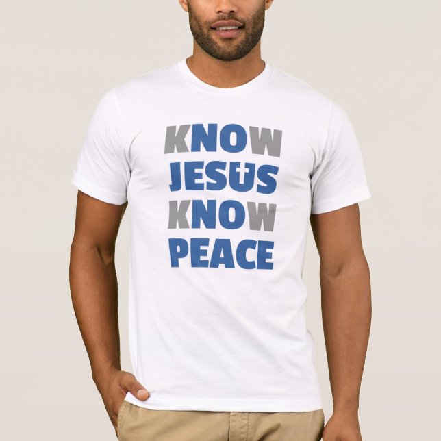 Camiseta Ningún Jesús ninguna paz - sepa que Jesús sabe paz (Anverso)