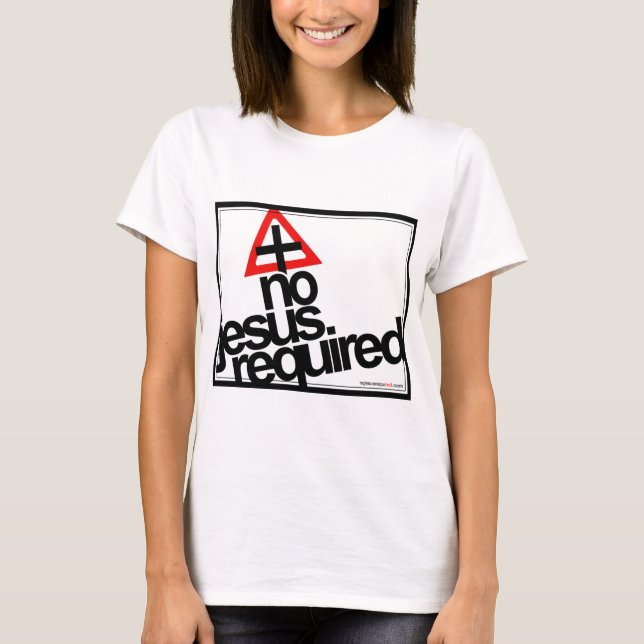 Camiseta Ningún Jesús requerido, texto negro (Anverso)