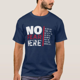 Camiseta Ningún miedo aquí
