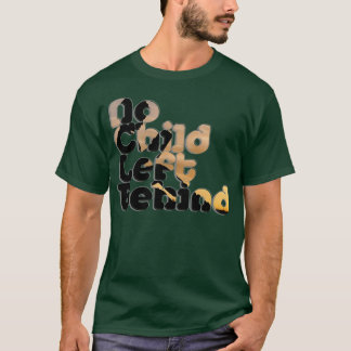 Camiseta Ningún niño dejado atrás