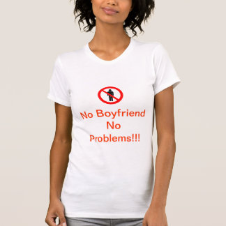 Camiseta Ningún novio ningunos problemas