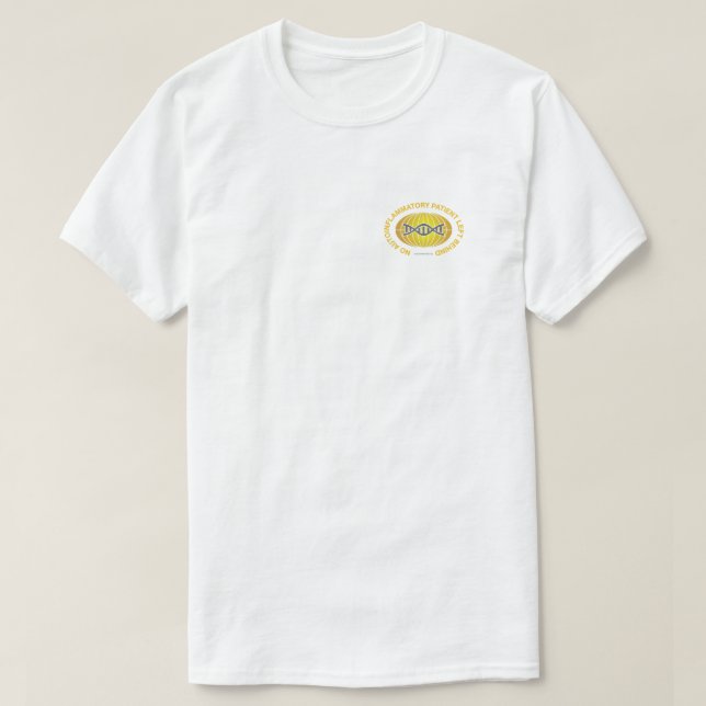 Camiseta Ningún Paciente Detrás Del Logotipo Pequeño (Diseño del anverso)