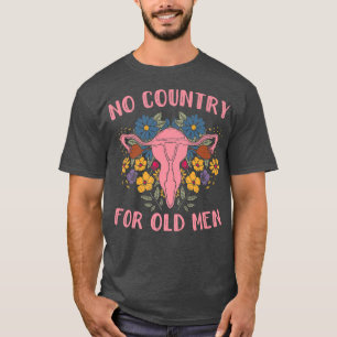 Camiseta Ningún País Para Los Ancianos Uterus Feministas