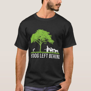 Camiseta Ningún Perro Dejado Detrás Del Amante Propietario 