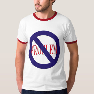 Camiseta ningún problema
