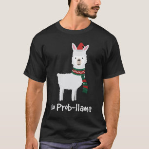 Camiseta Ningún regalo del navidad de la Prob-llama mejor