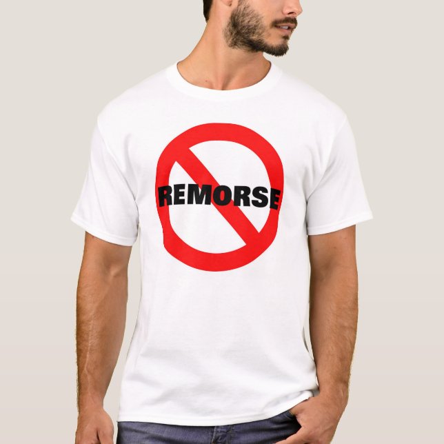 CAMISETA NINGÚN REMORDIMIENTO (Anverso)