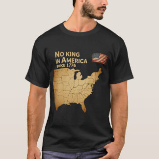 Camiseta Ningún Rey en América Desde 1776