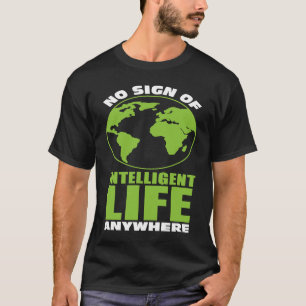 Camiseta Ningún Rótulo De La Vida Inteligente En Ningún Lug
