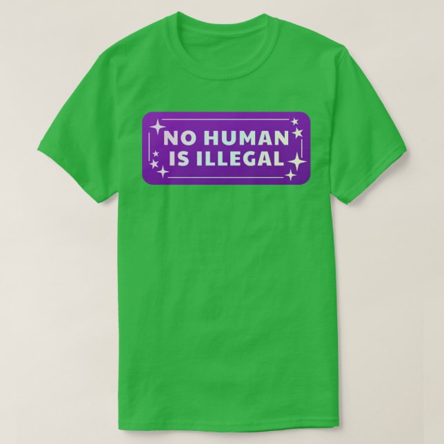 Camiseta Ningún ser humano es ilegal (Diseño del anverso)