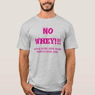 Camiseta ¡Ningún suero!!! , Ninguna banda de la leche, de