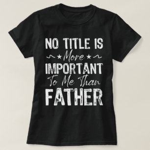 Camiseta Ningún Título Es Más Importante Para Mí Que El Día