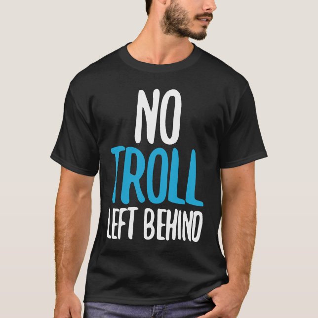 Camiseta Ningún trol dejado atrás (Anverso)