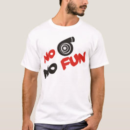 Camiseta Ningún turbo ninguna DIVERSIÓN