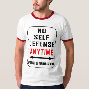 CAMISETA NINGUNA AUTODEFENSA EN CUALQUIER MOMENTO