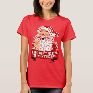 Camiseta Ninguna creencia de ningún Santa divertido de