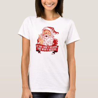 Camiseta Ninguna creencia de ninguna recepción