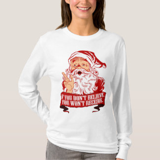 Camiseta Ninguna creencia de ninguna recepción