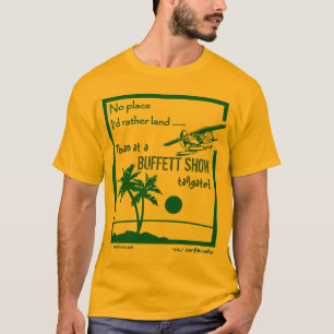 Camiseta Ninguna demostración de Buffett del lugar .....