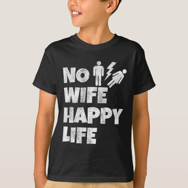 Camiseta Ninguna esposa feliz por la vida Esposas novia Gro (Anverso)