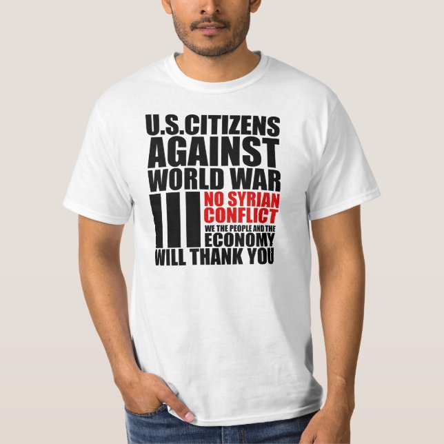 Camiseta NINGUNA GUERRA EN SIRIA, guerra mundial III (Anverso)