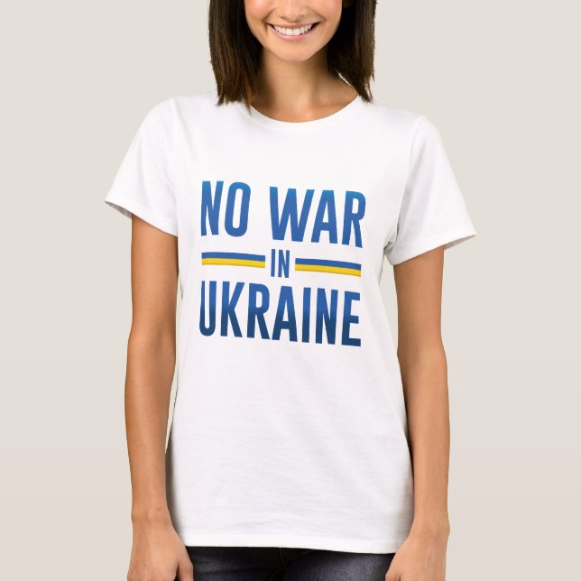 Camiseta Ninguna guerra en Ucrania (Anverso)