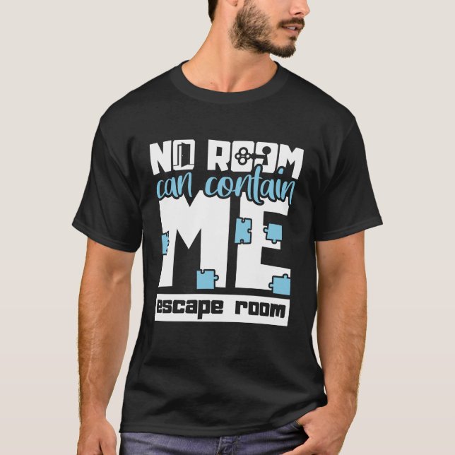 Camiseta Ninguna habitación puede contener el equipo de Esc (Anverso)
