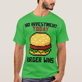 Camiseta Ninguna hambruna de inversión gana las finanzas