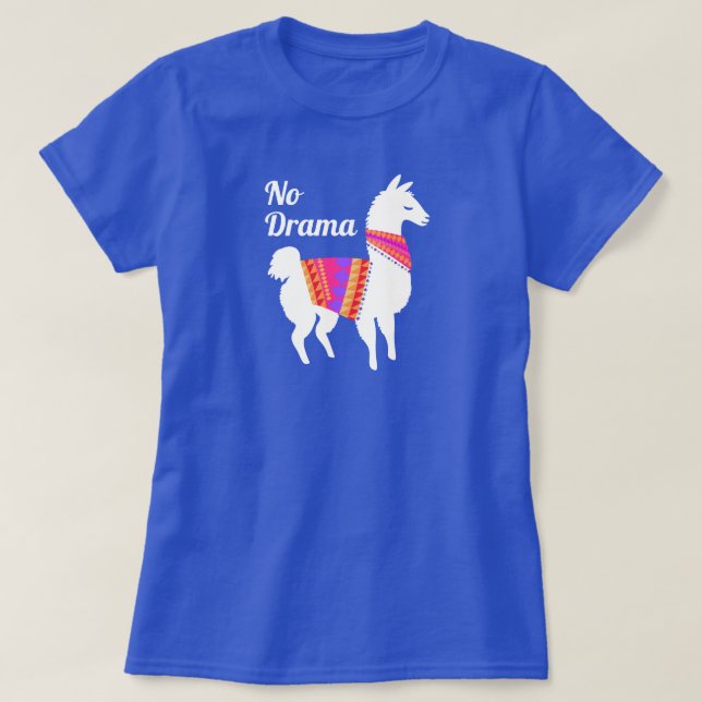 Camiseta Ninguna llama del drama divertida (Diseño del anverso)