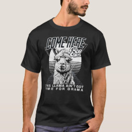 Camiseta Ninguna llamada dramática