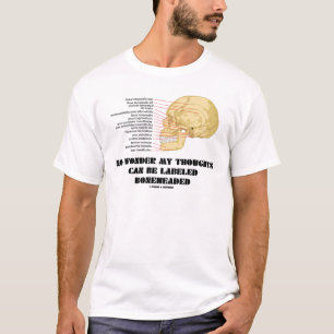 Camiseta Ninguna maravilla mis pensamientos se puede