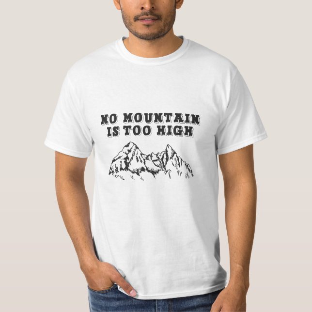 Camiseta Ninguna montaña es demasiado alta (Anverso)
