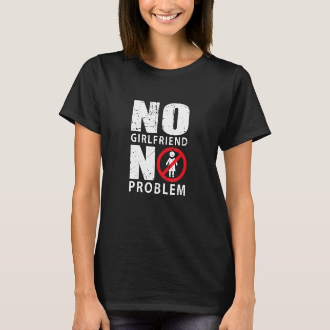 Camiseta Ninguna Novia, ningún problema Hombre Soltero (Anverso)