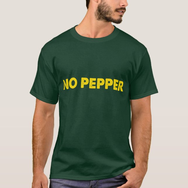 Camiseta "Ninguna pimienta " (Anverso)