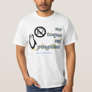 Camiseta Ninguna toca MI Pinguino