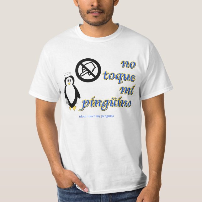 Camiseta Ninguna toca MI Pinguino (Anverso)