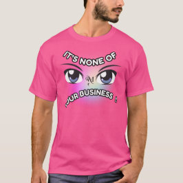 Camiseta : Ninguna tuya (rosa)