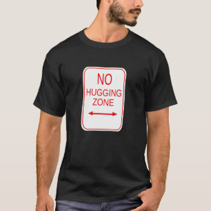 Camiseta Ninguna zona de abrazo