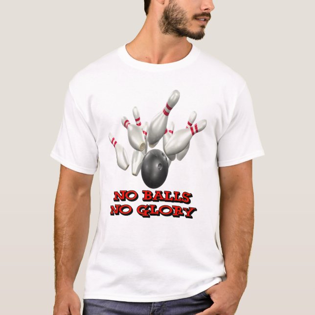 Camiseta Ningunas bolas ningunos bolos de la gloria (Anverso)