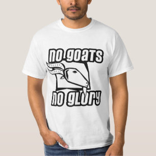 Camiseta Ningunas cabras ninguna gloria