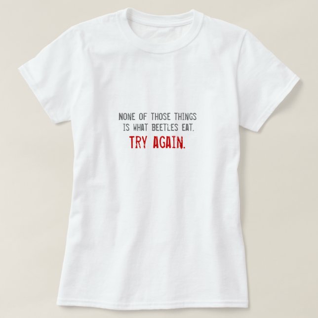 Camiseta "Ningunas de esas cosas son lo que comen los (Diseño del anverso)