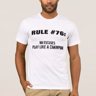 Camiseta Ningunas excusas, juego tienen gusto de un campeón
